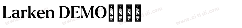 Larken DEMO字体转换